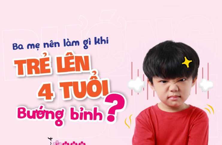 Ba mẹ nên làm gì khi trẻ 4 tuổi bướng bỉnh