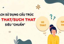 Cấu trúc so that và such that: Công thức, cách dùng & Bài tập