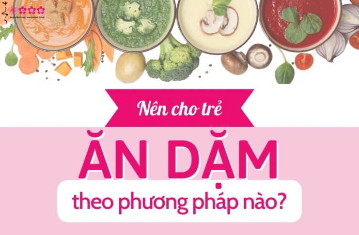 Nên cho trẻ ăn dặm theo phương pháp nào
