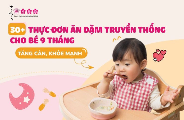 30+ thực đơn ăn dặm truyền thống cho bé 9 tháng tăng cân, khỏe mạnh thực đơn ăn dặm truyền thống cho bé 9 tháng