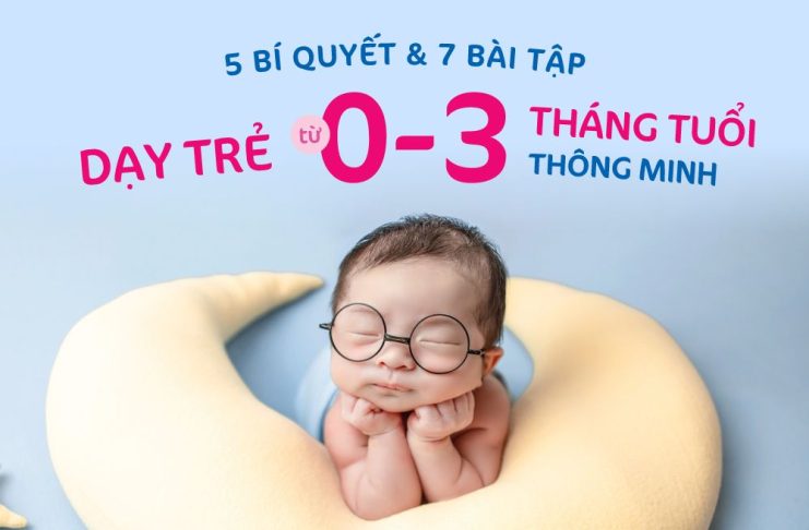 dạy trẻ từ 0-3 tháng tuổi