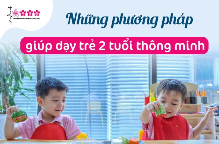 giáo dục sớm cho trẻ 2 tuổi