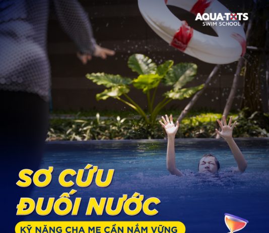 Sơ cứu đuối nước: Kỹ năng Cha Mẹ cần nắm vững